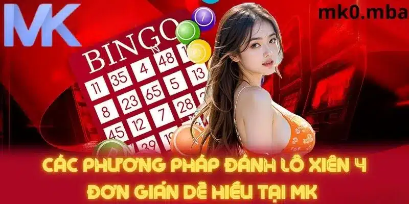 Mẹo đánh lô xiên 4 hiệu quả