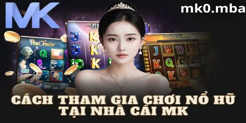 Cách thức tham gia mk sport