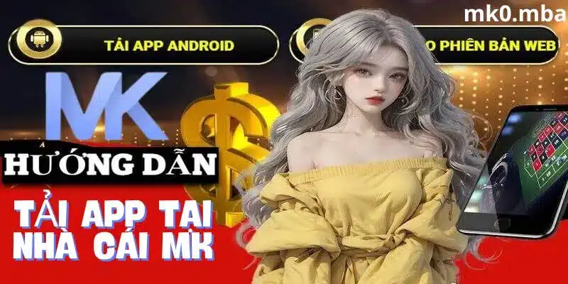 Hướng dẫn chi tiết tải app mk sport