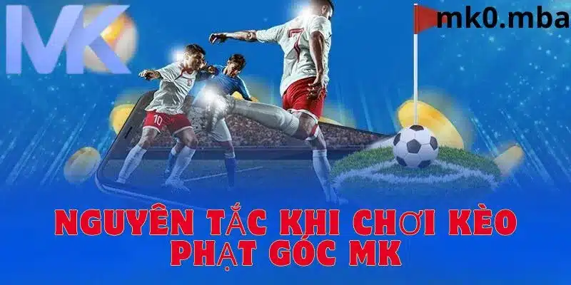 Quy tắc chơi kèo phạt góc tại mk sport